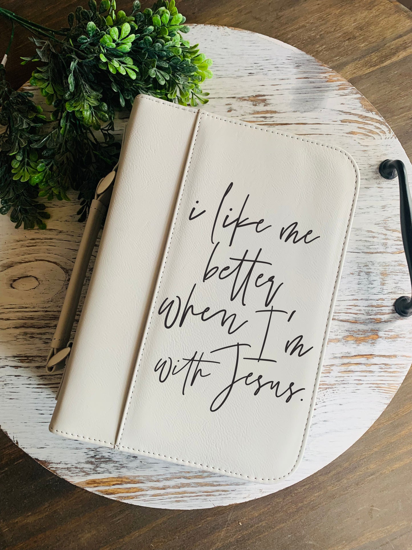 I Like Me Better When I'm With Jesus Bible Cover